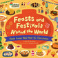 Feasts and Festivals Around the World: From Lunar New Year to Christmas by Alice B. McGinty: Hardcover; 40 pages / English