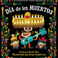 Día de los Muertos by Hannah Eliot: Board Books; 24 pages / English