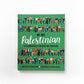 We Are Palestinian by Reem Kassis: Hardcover; 112 pages / English