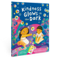 Kindness Glows in the Dark: Hardcover