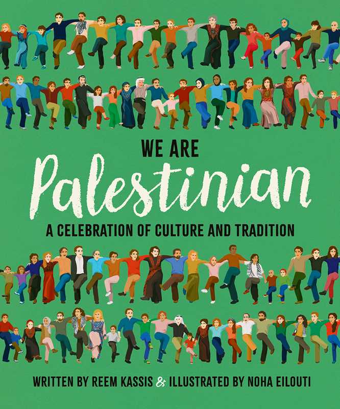 We Are Palestinian by Reem Kassis: Paperback; 112 pages / English