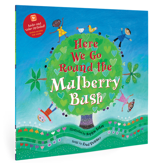 Here We Go Round the Mulberry Bush